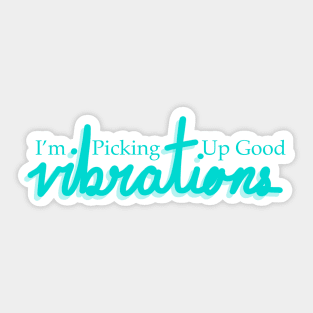 Good Vibrations Blue Sticker